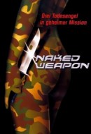 Gledaj Naked Weapon Online sa Prevodom