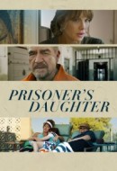Gledaj Prisoner's Daughter Online sa Prevodom