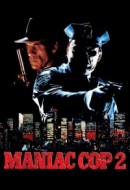 Gledaj Maniac Cop 2 Online sa Prevodom