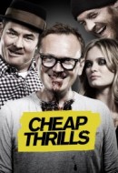 Gledaj Cheap Thrills Online sa Prevodom