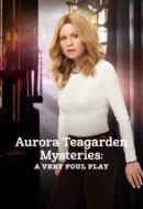 Gledaj Aurora Teagarden Mysteries: A Very Foul Play Online sa Prevodom
