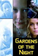 Gledaj Gardens of the Night Online sa Prevodom