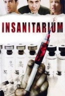 Gledaj Insanitarium Online sa Prevodom