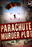 Gledaj The Parachute Murder Plot Online sa Prevodom