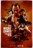 Gledaj The Night Comes For Us Online sa Prevodom
