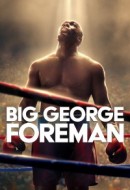 Gledaj Big George Foreman Online sa Prevodom