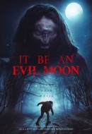Gledaj It Be an Evil Moon Online sa Prevodom