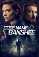 Gledaj Code Name Banshee Online sa Prevodom