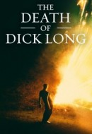 Gledaj The Death of Dick Long Online sa Prevodom