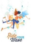 Gledaj Ride Your Wave Online sa Prevodom