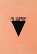Gledaj Bad Luck Banging or Loony Porn Online sa Prevodom