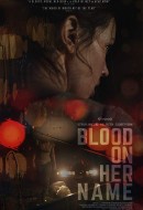 Gledaj Blood on Her Name Online sa Prevodom