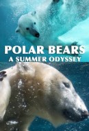 Gledaj Polar Bears: A Summer Odyssey Online sa Prevodom