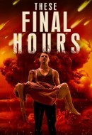 Gledaj These Final Hours Online sa Prevodom