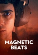 Gledaj Magnetic Beats Online sa Prevodom