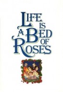 Gledaj Life Is a Bed of Roses Online sa Prevodom
