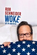 Gledaj Rob Schneider: Woke Up in America Online sa Prevodom