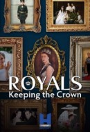 Gledaj Royals: Keeping the Crown Online sa Prevodom