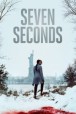 Gledaj Seven Seconds Online sa Prevodom