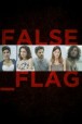 Gledaj False Flag Online sa Prevodom
