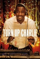 Gledaj Turn Up Charlie Online sa Prevodom