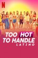 Gledaj Too Hot to Handle: Latino Online sa Prevodom
