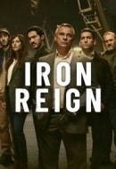 Gledaj Iron Reign Online sa Prevodom
