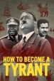 Gledaj How to Become a Tyrant Online sa Prevodom