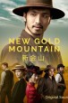 Gledaj New Gold Mountain Online sa Prevodom