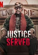 Gledaj Justice Served Online sa Prevodom