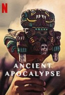 Gledaj Ancient Apocalypse Online sa Prevodom