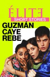 Elite Short Stories: Guzmán Caye Rebe