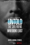 Gledaj Untold: The Girlfriend Who Didn't Exist Online sa Prevodom