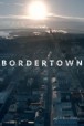 Gledaj Bordertown Online sa Prevodom