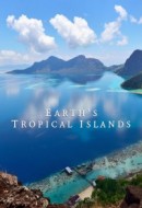 Gledaj Earth's Tropical Islands Online sa Prevodom