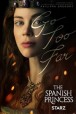 Gledaj The Spanish Princess Online sa Prevodom