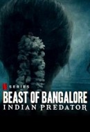 Gledaj Beast of Bangalore: Indian Predator Online sa Prevodom