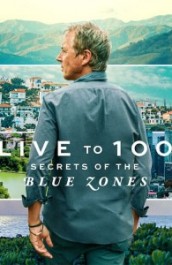 Live to 100: Secrets of the Blue Zones