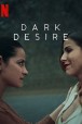 Gledaj Dark Desire Online sa Prevodom