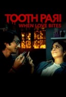 Gledaj Tooth Pari: When Love Bites Online sa Prevodom