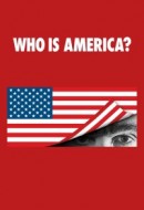 Gledaj Who Is America? Online sa Prevodom