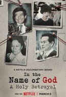 Gledaj In the Name of God: A Holy Betrayal Online sa Prevodom