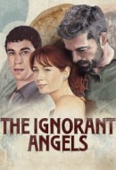Gledaj The Ignorant Angels Online sa Prevodom