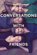 Gledaj Conversations with Friends Online sa Prevodom