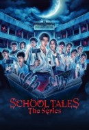 Gledaj School Tales the Series Online sa Prevodom