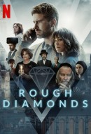 Gledaj Rough Diamonds Online sa Prevodom