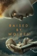 Gledaj Raised by Wolves (2020) Online sa Prevodom