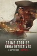 Gledaj Crime Stories: India Detectives Online sa Prevodom