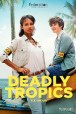 Gledaj Deadly Tropics Online sa Prevodom