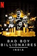 Gledaj Bad Boy Billionaires: India Online sa Prevodom